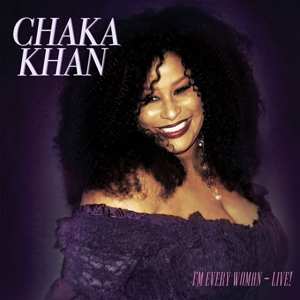 Album Chaka Khan: I'm Every Woman-live