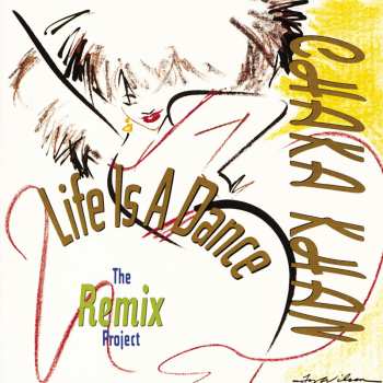 Album Chaka Khan: Life Is A Dance - The Remix Project