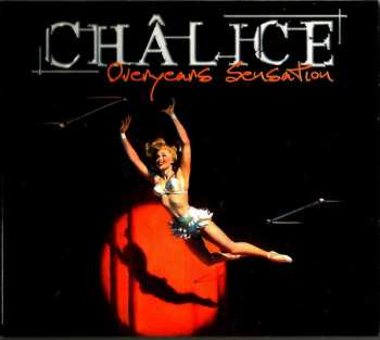 Album Châlice: Overyears Sensation