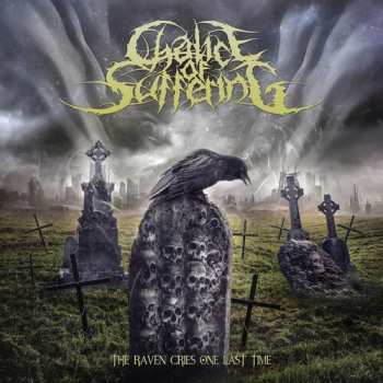 Album Chalice Of Suffering: Raven Cries One Last Time