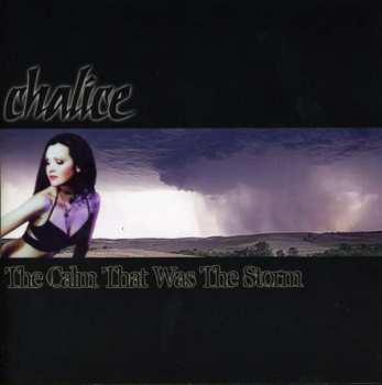 Album Chalice: The Calm That Was The Storm