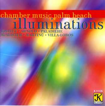 Album Chamber Music Palm Beach / Villa-lobos / Jolivet: Illuminations