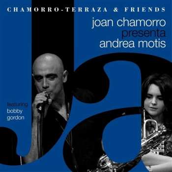 Album Chamorro, Terraza & Friends: Joan Chamorro Presenta Andrea Motis