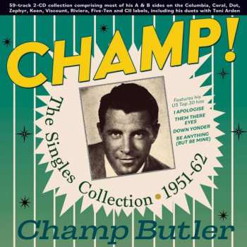 Album Champ Butler: Champ! The Singles Collection 1951-62
