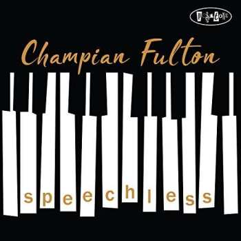 CD Champian Fulton: Speechless 454622