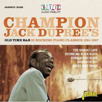 Album Champion Jack Dupree: Champion Jack Dupree's Old Time R&B: 28 Rocking Piano Classics 1951-1957