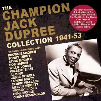 2CD Champion Jack Dupree: The Champion Jack Dupree Collection 1941-53 527556