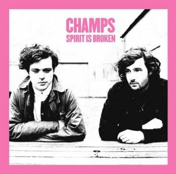 Album Champs: Spirit Is Broken