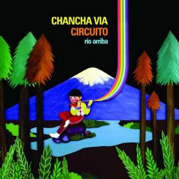 Album Chancha Vía Circuito: Río Arriba
