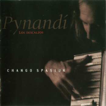 Album Chango Spasiuk: Pynandi - Los Descalzos