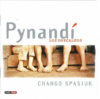 CD Chango Spasiuk: Pynandi - Los Descalzos 251081