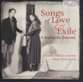 CD Channa Malkin: Songs Of Love And Exile - A Sephardic Journey 476350