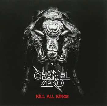 CD Channel Zero: Kill All Kings 399615