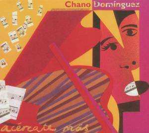CD Chano Domínguez: Acércate Más 290295