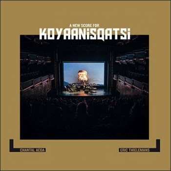 LP Chantal Acda: Koyaanisqatsi, A New Score LTD | CLR 381480