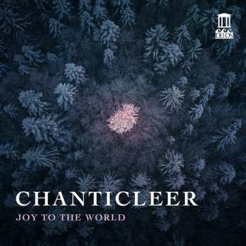 Album Chanticleer: Joy To The World