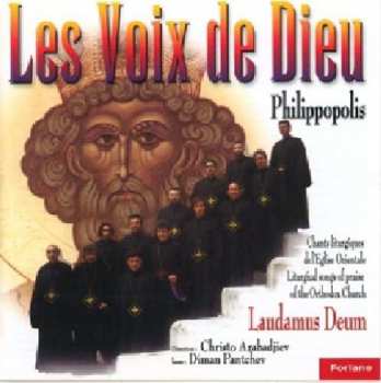 Album Chants Liturgiques De L'eglise Orientale: Voix De Dieu Vol. 2 - Philippopolis