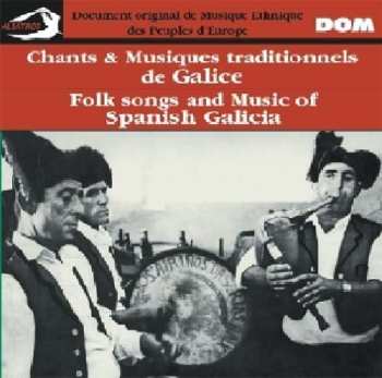 Album Chants & Musiques Traditionnels De Galice: Foliadas Das Rias Baixas