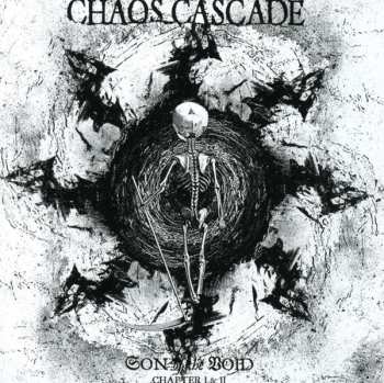 Album Chaos Cascade: Son Of The Void (Chapter I & II)
