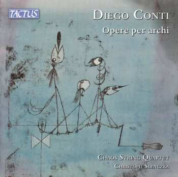 Album Chaos String Quartet: Conti: Opere Per Archi