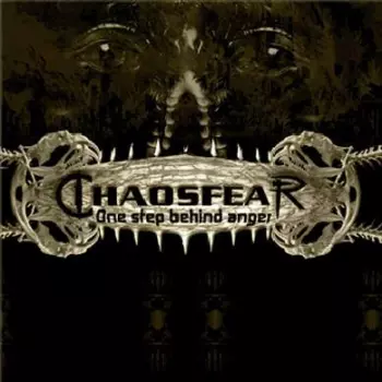 Chaosfear: One Step Behind Anger