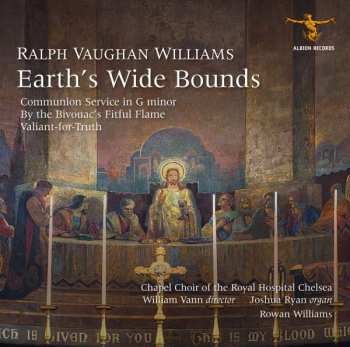 Album Chapel Choir Of The Royal: Vaughan Williams: Earth's Wide Bounds
