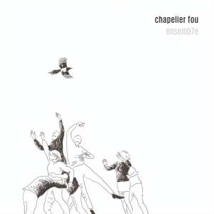 Album Chapelier Fou: Ensemb7e