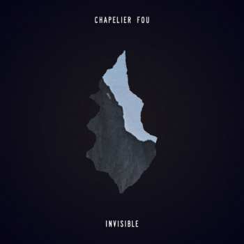 Album Chapelier Fou: Invisible
