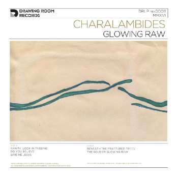 LP Charalambides: Glowing Raw 423113