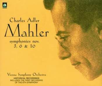 Album Gustav Mahler: Symphonies Nos. 3, 6 & 10