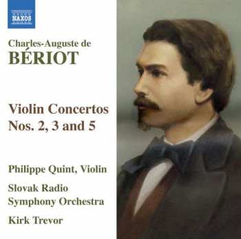 Album Charles-Auguste De Bériot: Bériot: Violin Concertos Nos. 2, 3 and 5