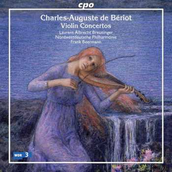 Charles-Auguste De Bériot: Violin Concertos