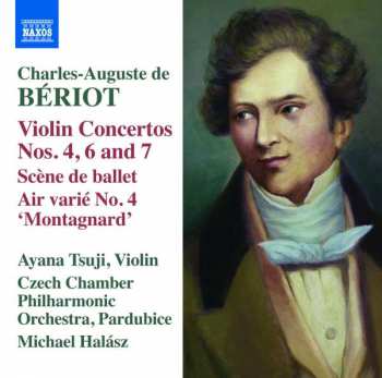 Album Charles-Auguste De Bériot: Violinkonzerte Nr.4,6,7