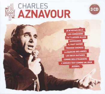 Charles Aznavour: All You Need Is: Charles Aznavour
