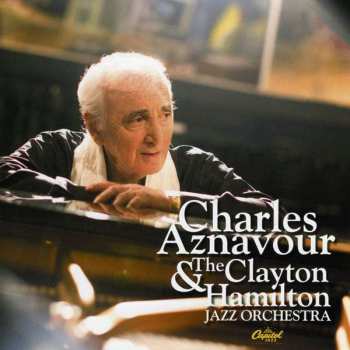 Charles Aznavour: Charles Aznavour & The Clayton Hamilton Jazz Orchestra