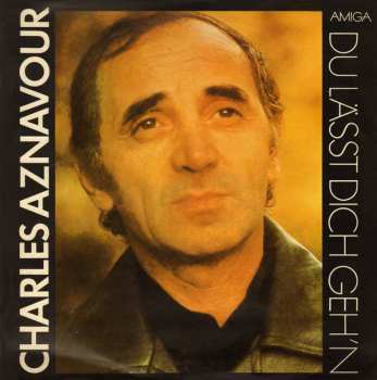 Album Charles Aznavour: Du Lässt Dich Geh'n