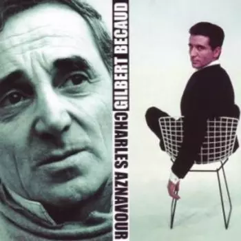 Charles Aznavour: Charles Aznavour - Gilbert Becaud