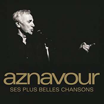Album Charles Aznavour: Ses Plus Belles Chansons