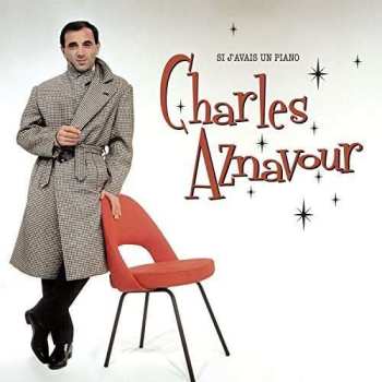 Album Charles Aznavour: Si J'avais Un Piano