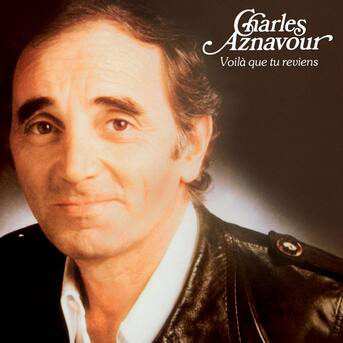 Album Charles Aznavour: Voilà Que Tu Reviens