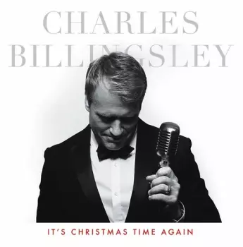 Charles Billingsley: It's Christmas Time Again