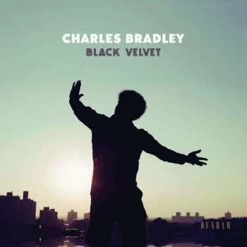 Album Charles Bradley: Black Velvet