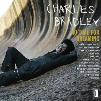 Charles Bradley: No Time For Dreaming