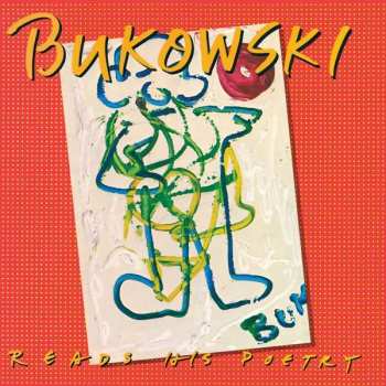Album Charles Bukowski: Reads His Poetry