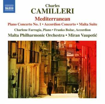 CD Charles Camilleri: Mediterranean: Piano Concerto No. 1 • Accordion Concerto • Malta Suite 461726