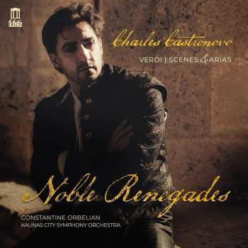 Album Charles Castronovo: Noble Renegades