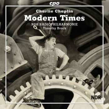 CD Charlie Chaplin: Modern Times - The Complete Film Music 450858