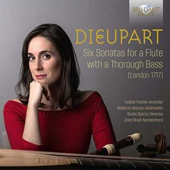 CD Charles Dieupart: Six Sonatas For A Flute With A Thorough Bass 407888