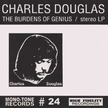 Album Charles Douglas: The Burdens Of Genius