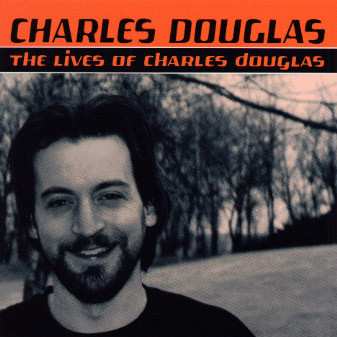 Album Charles Douglas: The Lives Of Charles Douglas